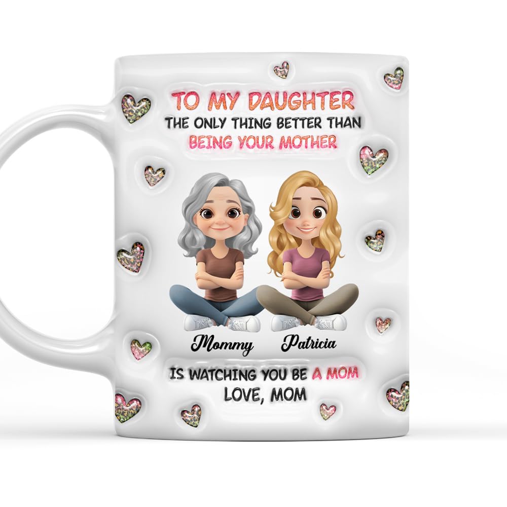 Wrappiness Personalized Mother Daughter Mug - Fuuny and Forever Love Between Mom and Her Girl Fully Customized Coffee Cup - Unique Gift for Mom and Daughter on Mothers Day, Birthday, 11oz/15oz Mug