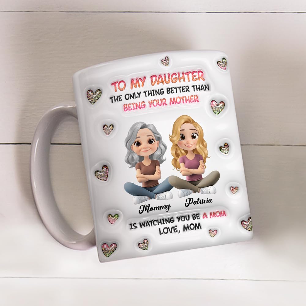Wrappiness Personalized Mother Daughter Mug - Fuuny and Forever Love Between Mom and Her Girl Fully Customized Coffee Cup - Unique Gift for Mom and Daughter on Mothers Day, Birthday, 11oz/15oz Mug