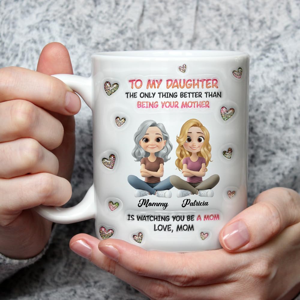 Wrappiness Personalized Mother Daughter Mug - Fuuny and Forever Love Between Mom and Her Girl Fully Customized Coffee Cup - Unique Gift for Mom and Daughter on Mothers Day, Birthday, 11oz/15oz Mug
