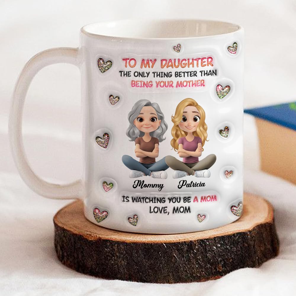 Wrappiness Personalized Mother Daughter Mug - Fuuny and Forever Love Between Mom and Her Girl Fully Customized Coffee Cup - Unique Gift for Mom and Daughter on Mothers Day, Birthday, 11oz/15oz Mug