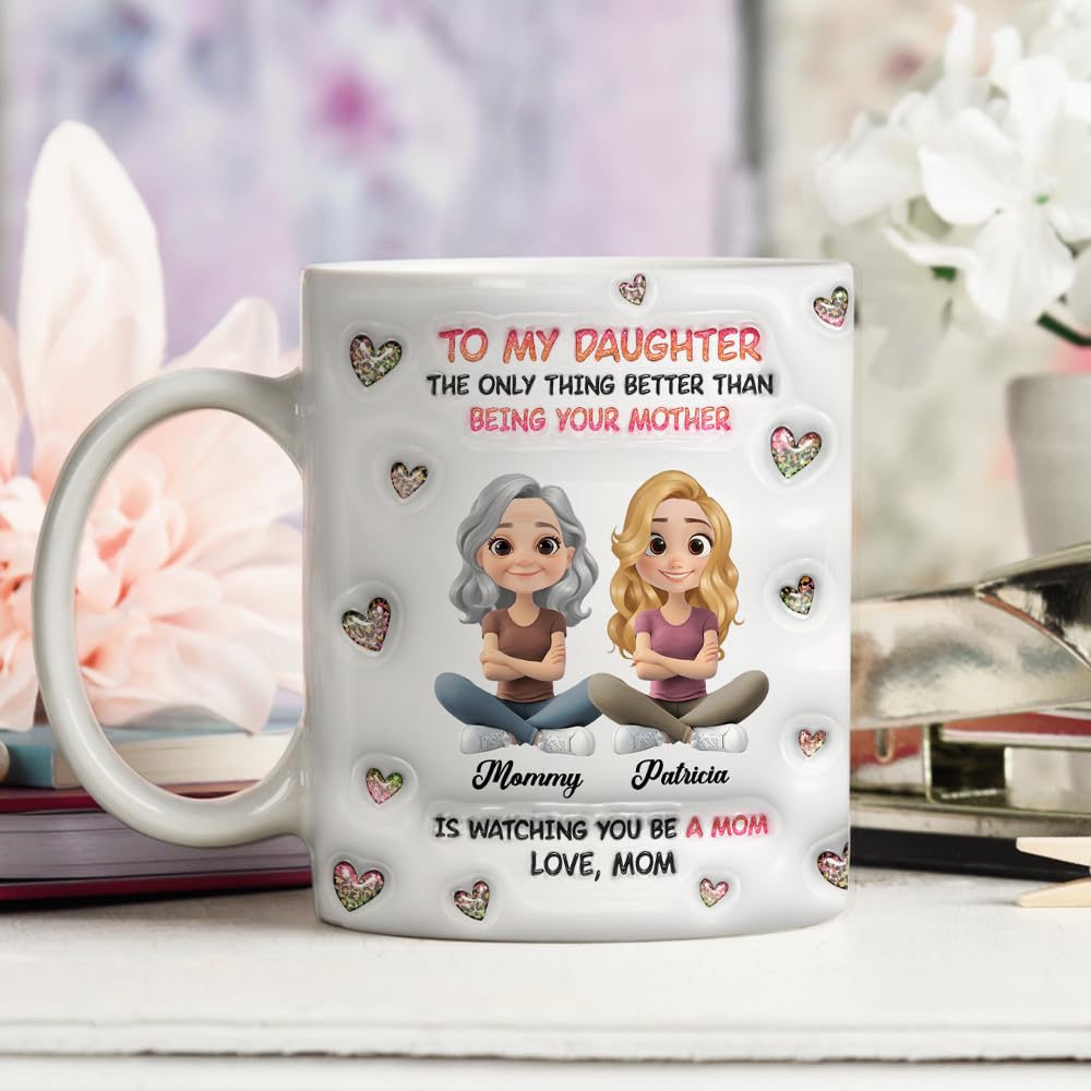 Wrappiness Personalized Mother Daughter Mug - Fuuny and Forever Love Between Mom and Her Girl Fully Customized Coffee Cup - Unique Gift for Mom and Daughter on Mothers Day, Birthday, 11oz/15oz Mug