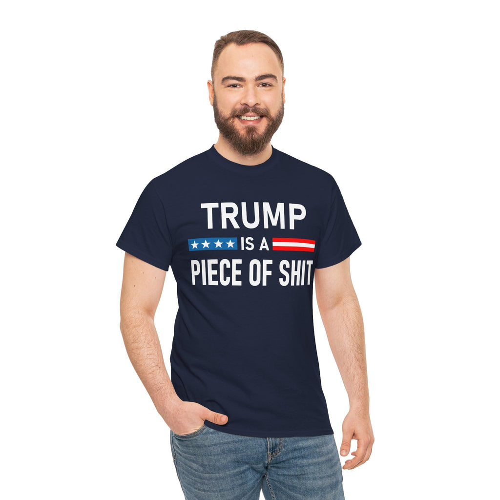 Donald Trump is a Piece of Shirt POS Funny Anti F.uck Trump Sucks Tee Tshirt