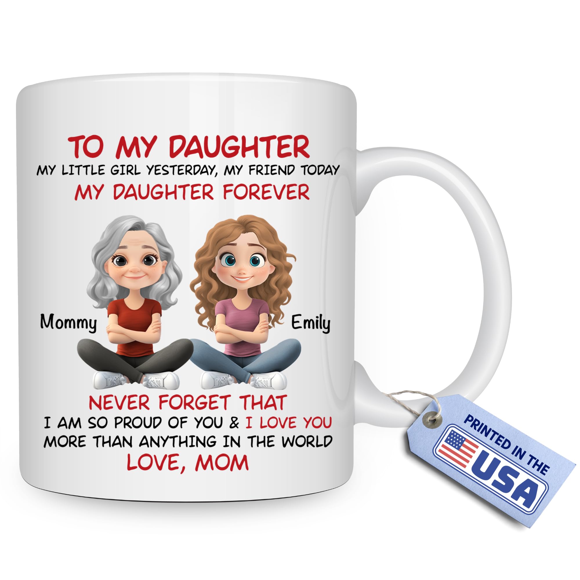 Wrappiness Personalized Mother Daughter Mug - Fuuny and Forever Love Between Mom and Her Girl Fully Customized Coffee Cup - Unique Gift for Mom and Daughter on Mothers Day, Birthday, 11oz/15oz Mug