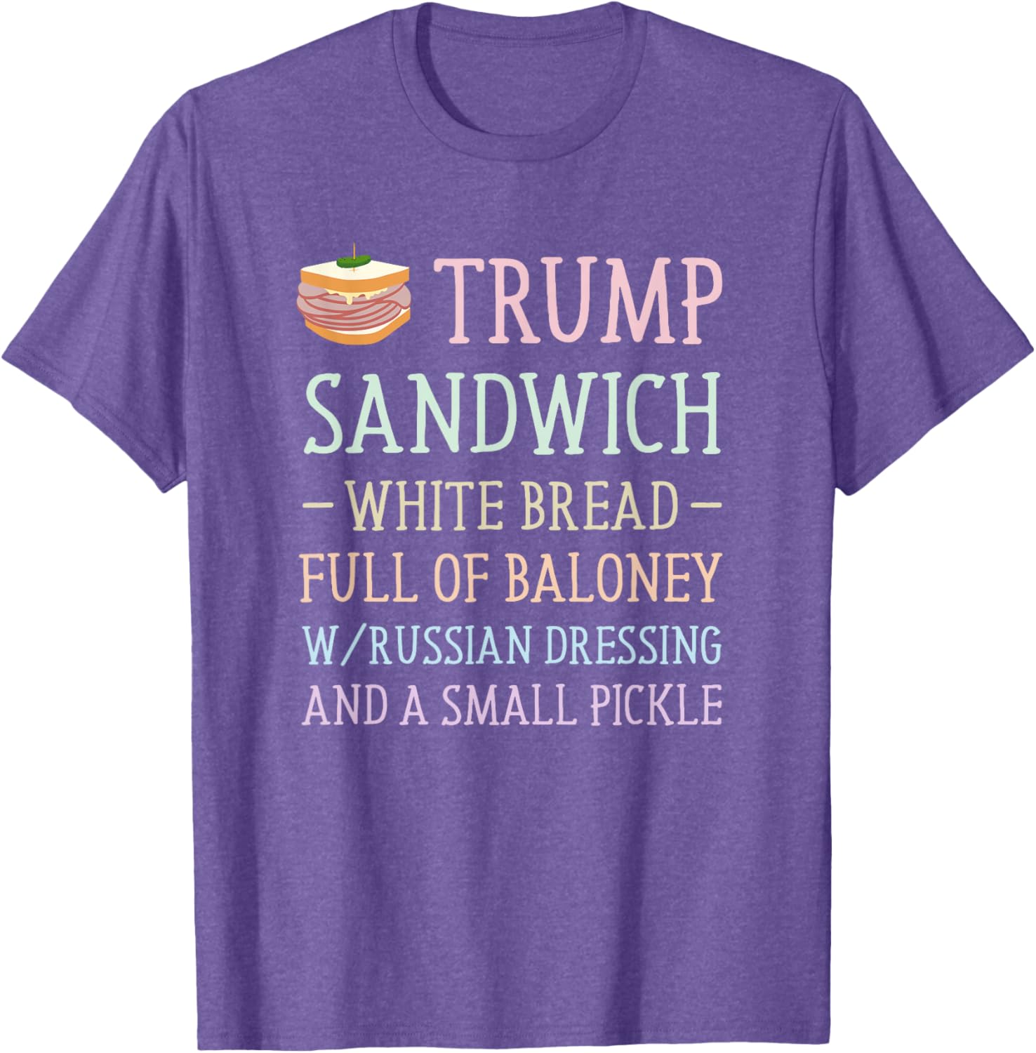 Anti Trump Sandwich Sign Funny T-Shirt