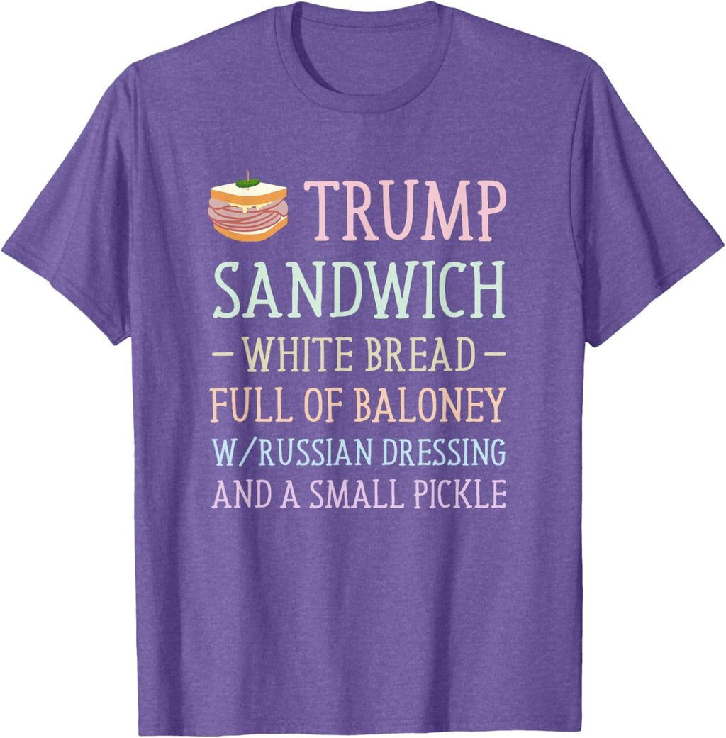Anti Trump Sandwich Sign Funny T-Shirt