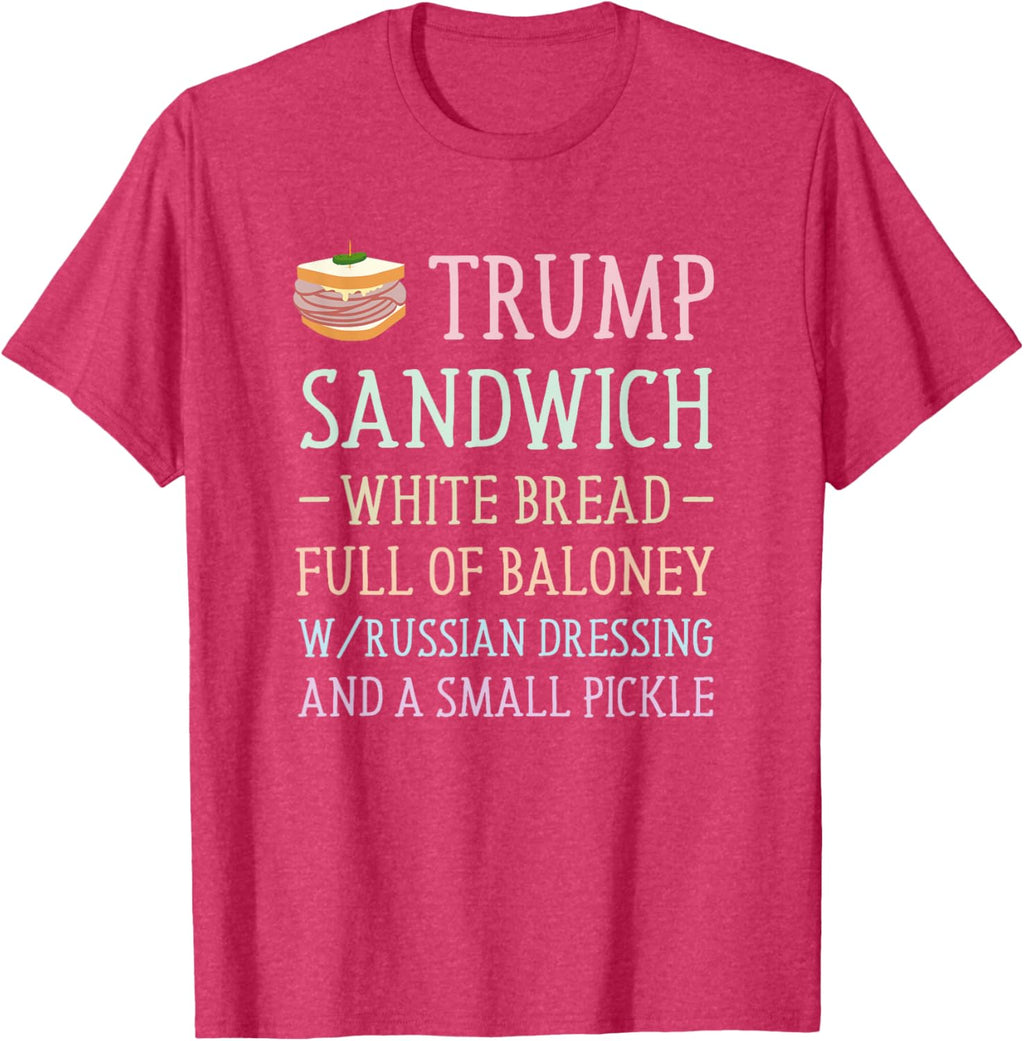Anti Trump Sandwich Sign Funny T-Shirt