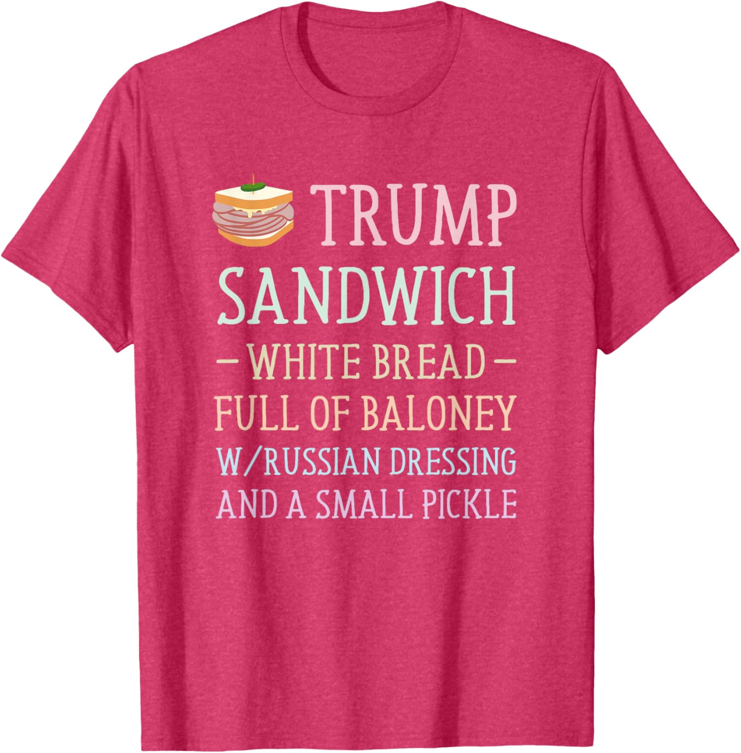 Anti Trump Sandwich Sign Funny T-Shirt