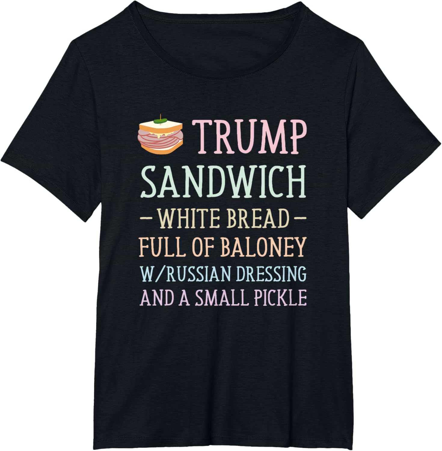 Anti Trump Sandwich Sign Funny T-Shirt