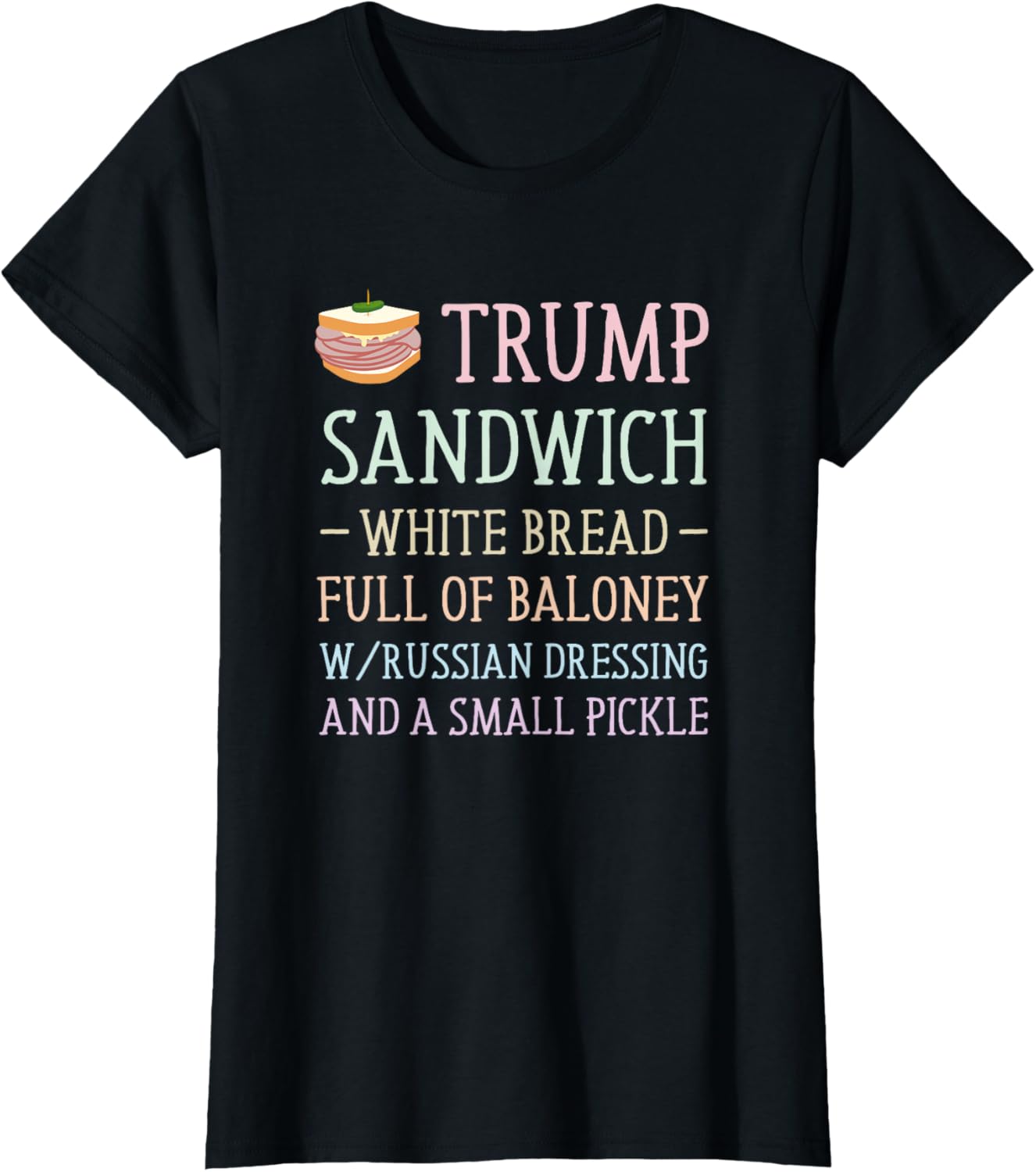 Anti Trump Sandwich Sign Funny T-Shirt