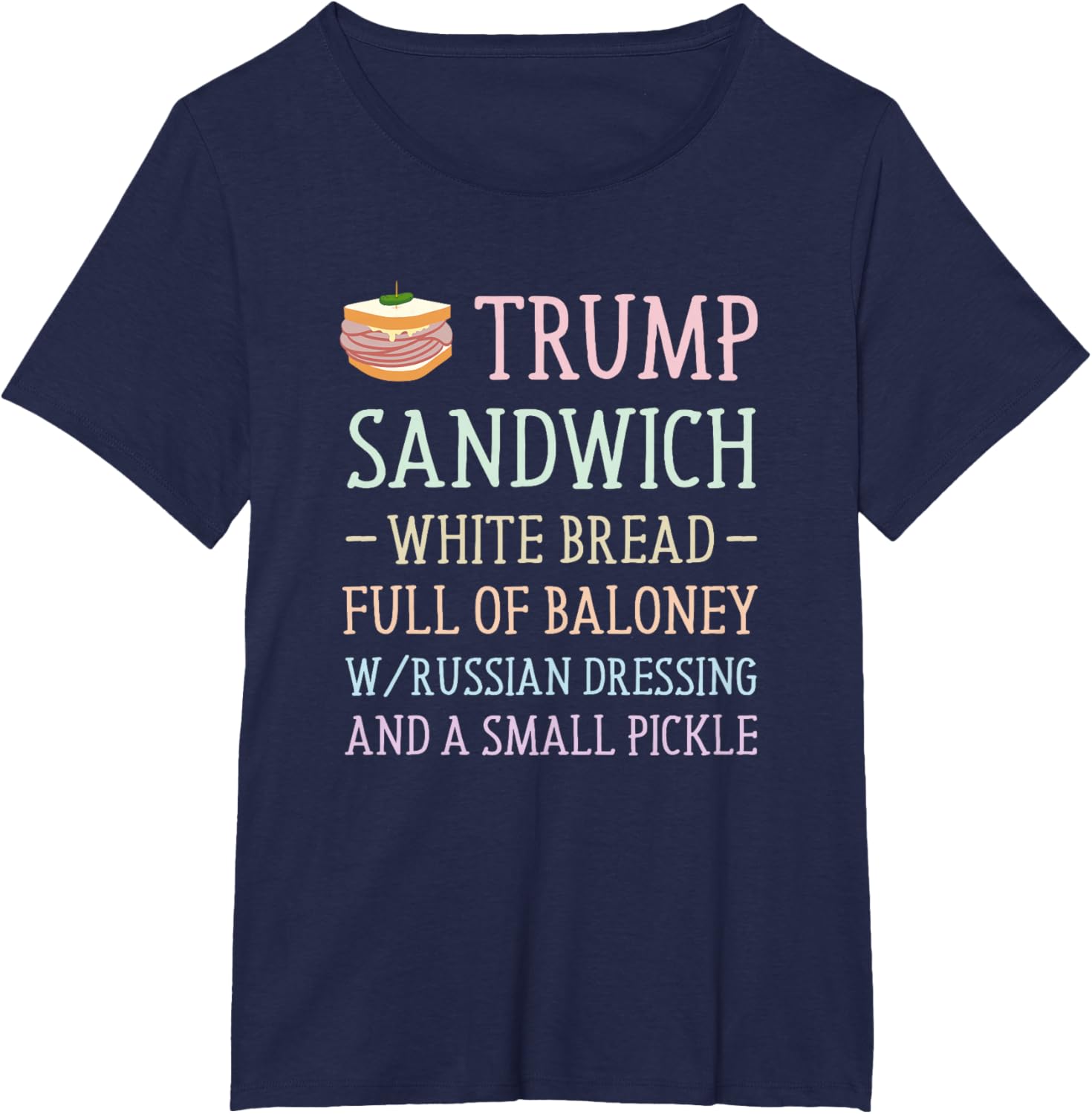 Anti Trump Sandwich Sign Funny T-Shirt