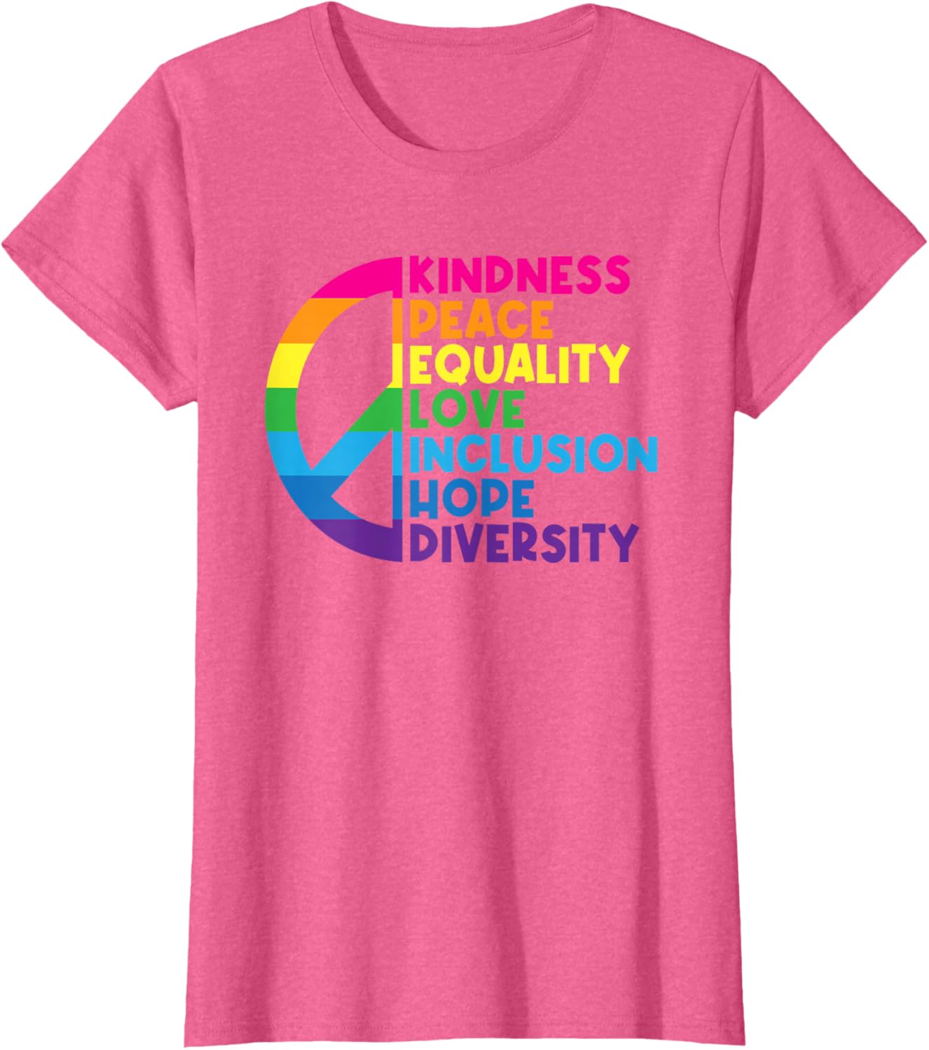 Kindness Peace Equality Love Inclusion Hope Diversity T-Shirt Small