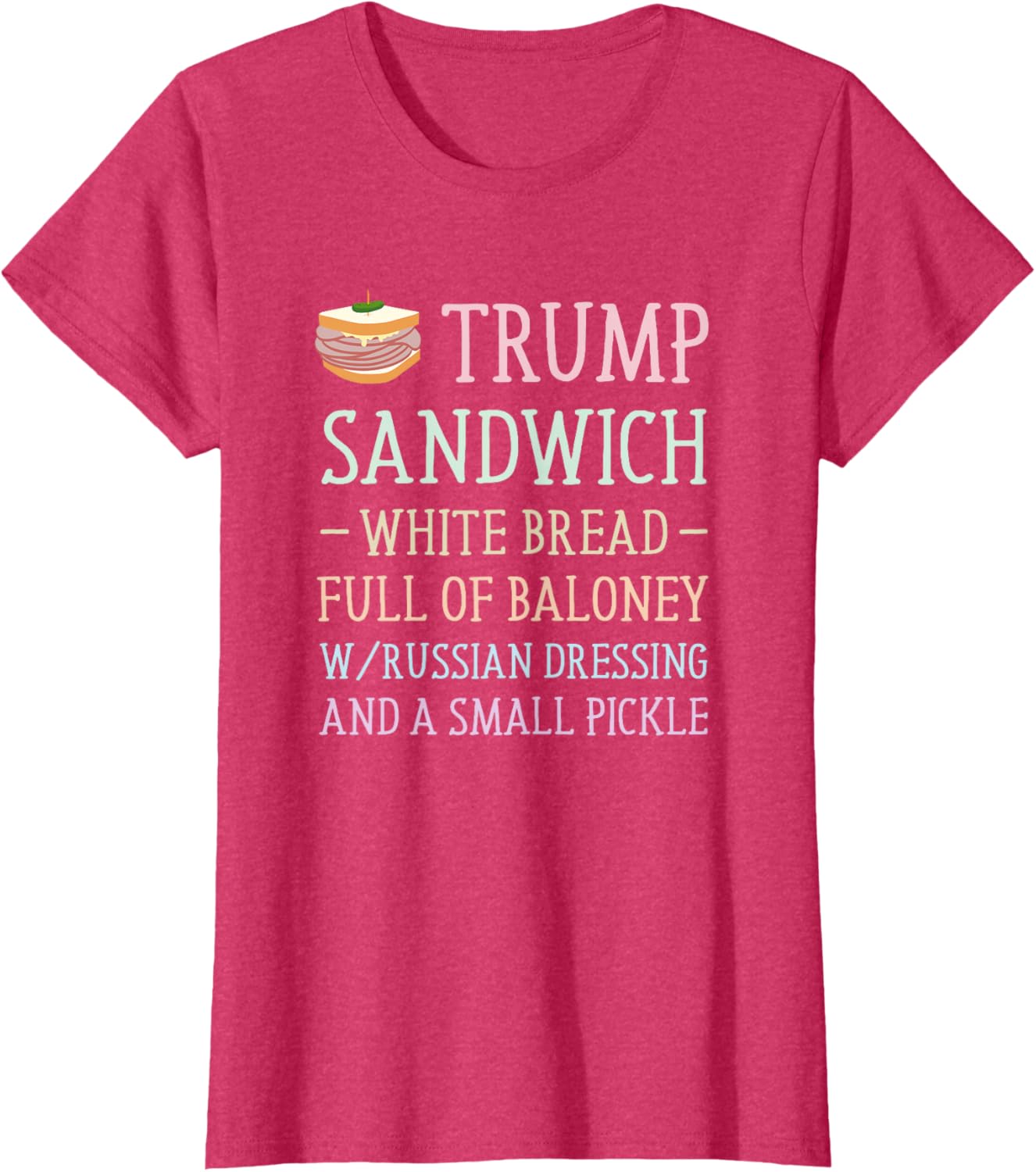 Anti Trump Sandwich Sign Funny T-Shirt