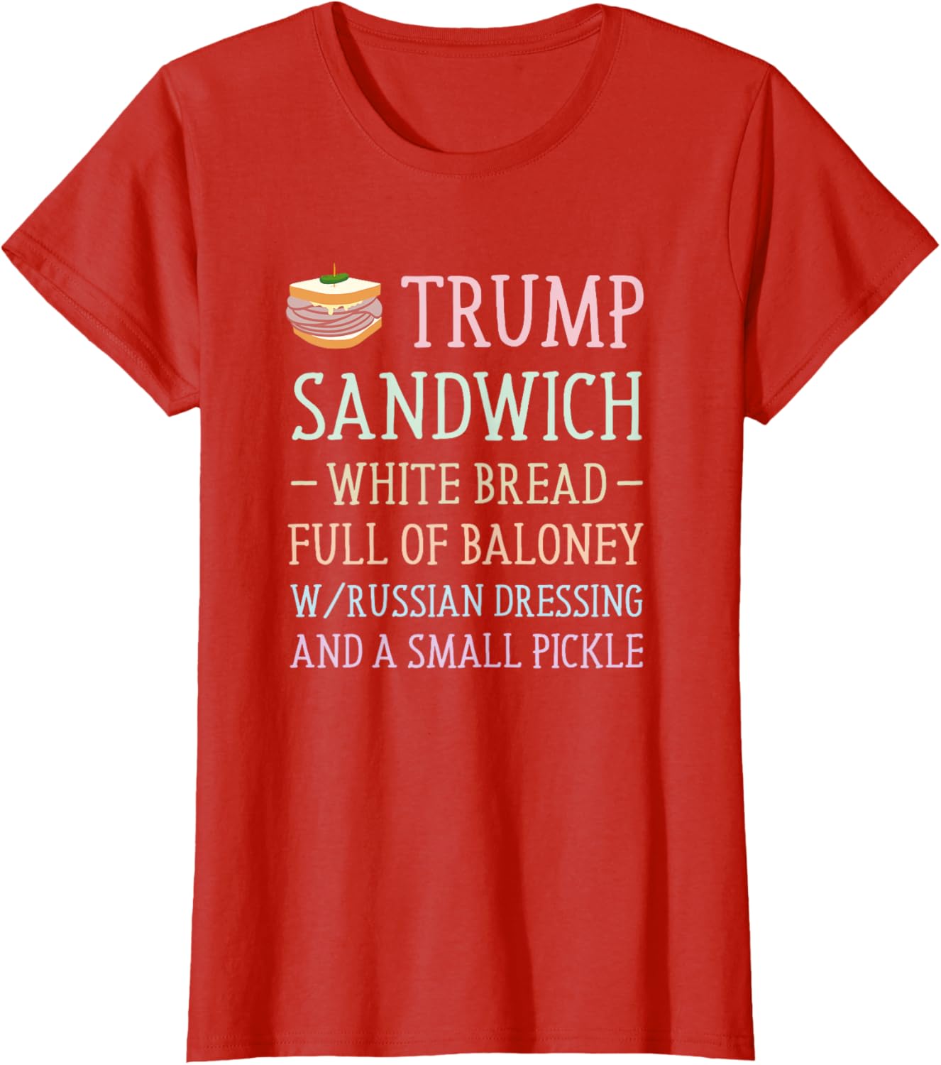 Anti Trump Sandwich Sign Funny T-Shirt