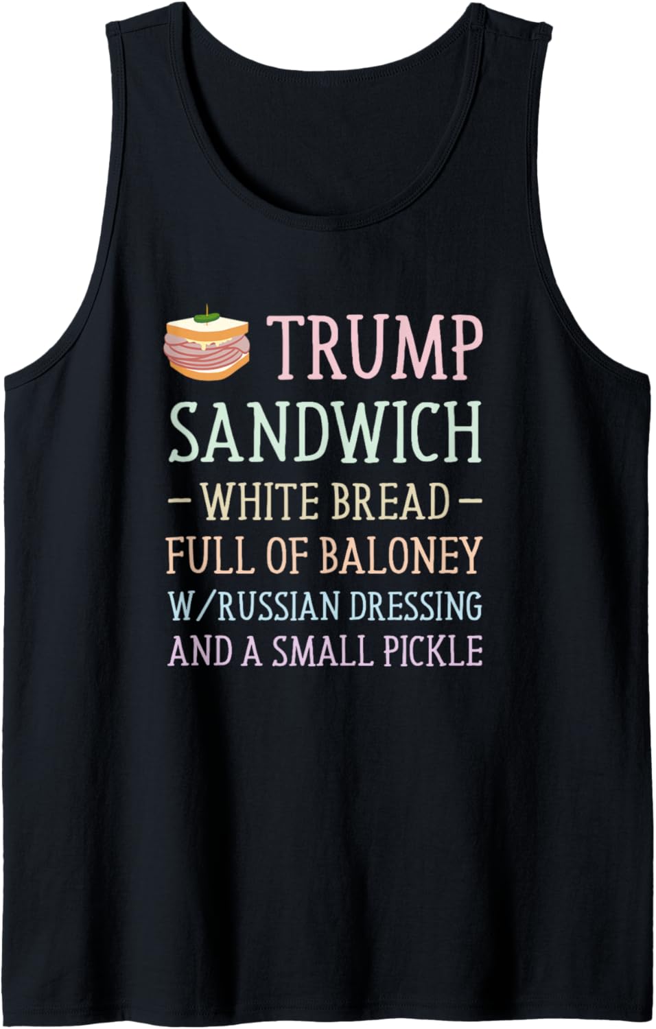 Anti Trump Sandwich Sign Funny Tank Top