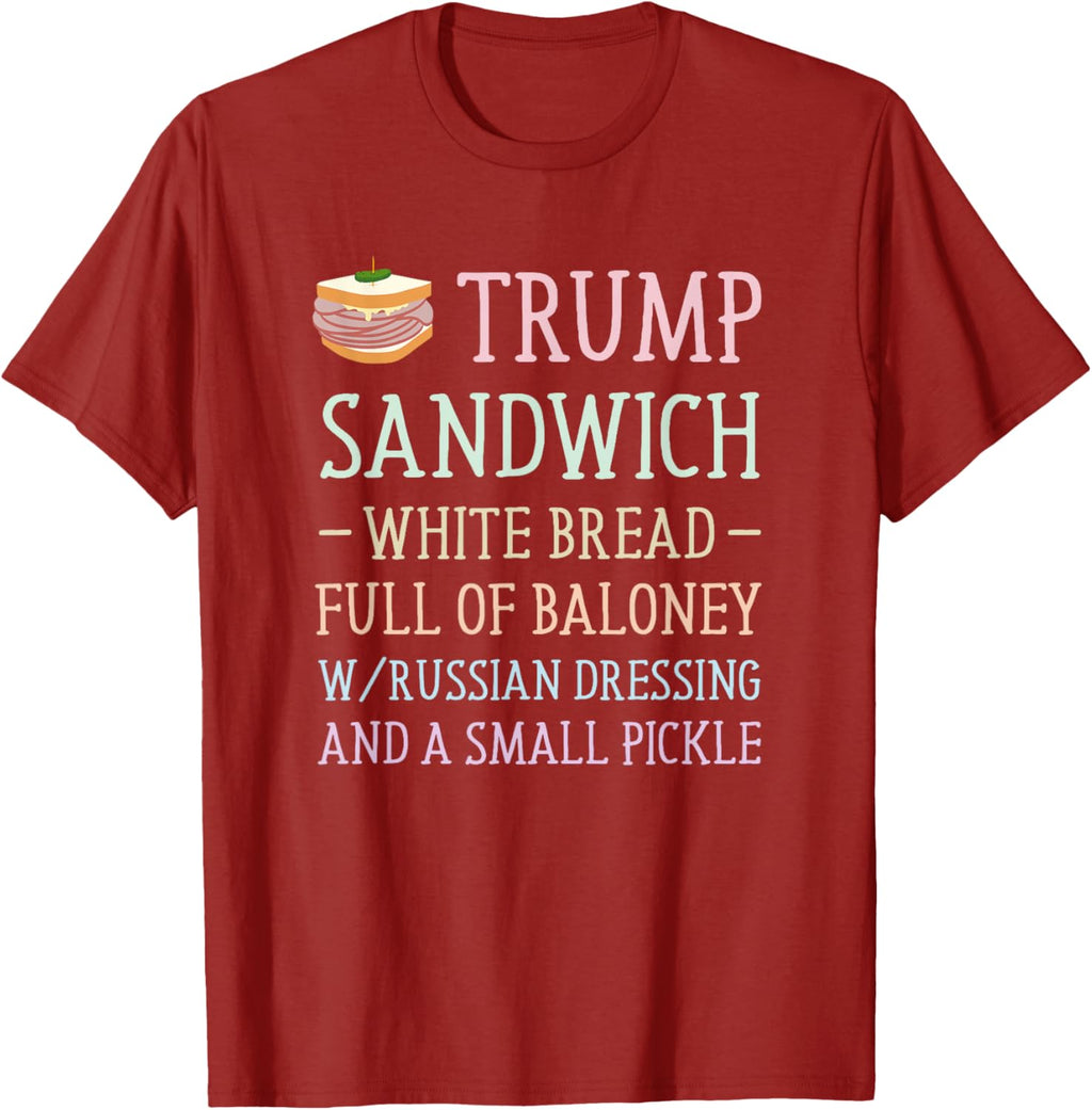 Anti Trump Sandwich Sign Funny T-Shirt