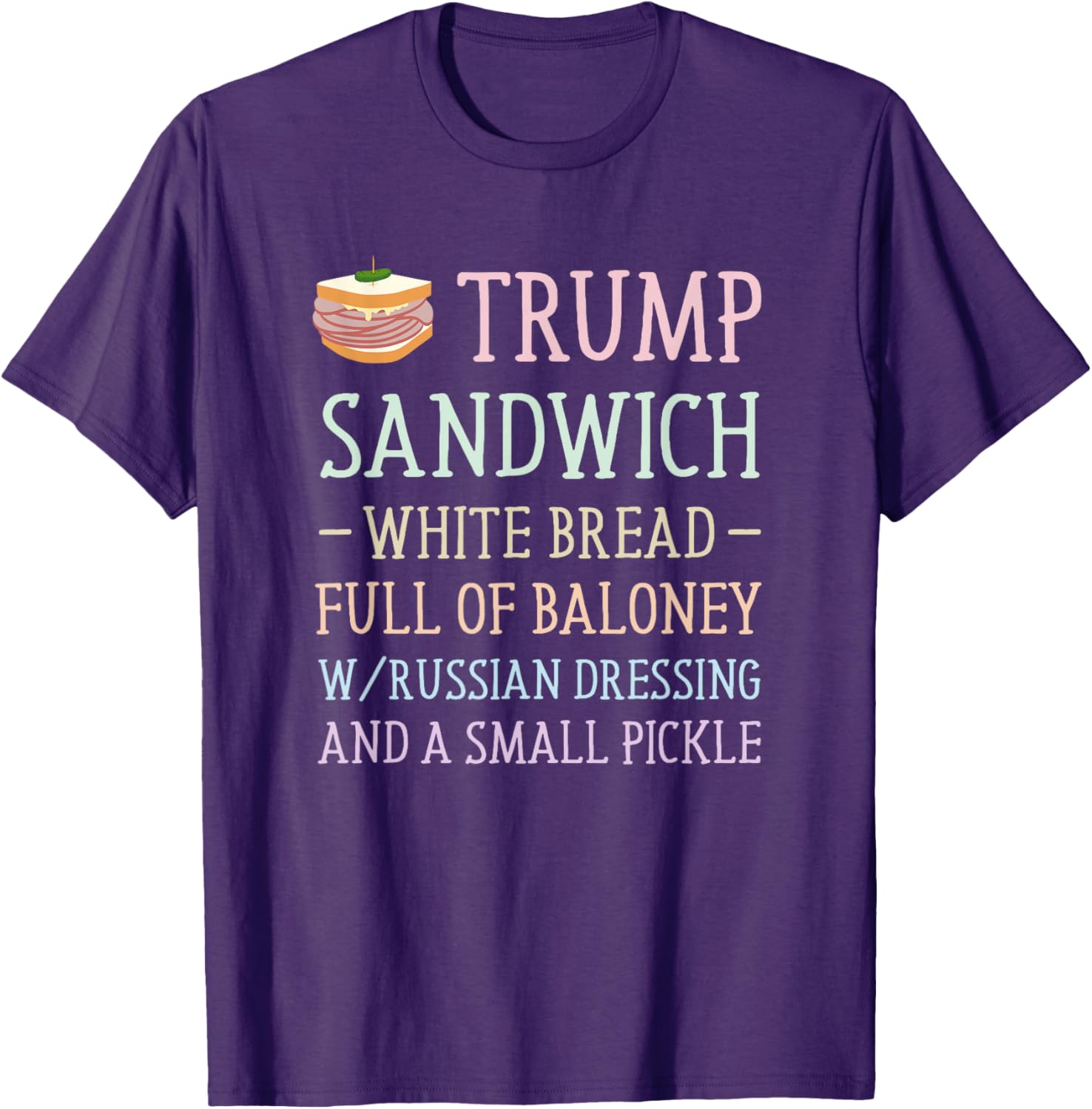 Anti Trump Sandwich Sign Funny T-Shirt