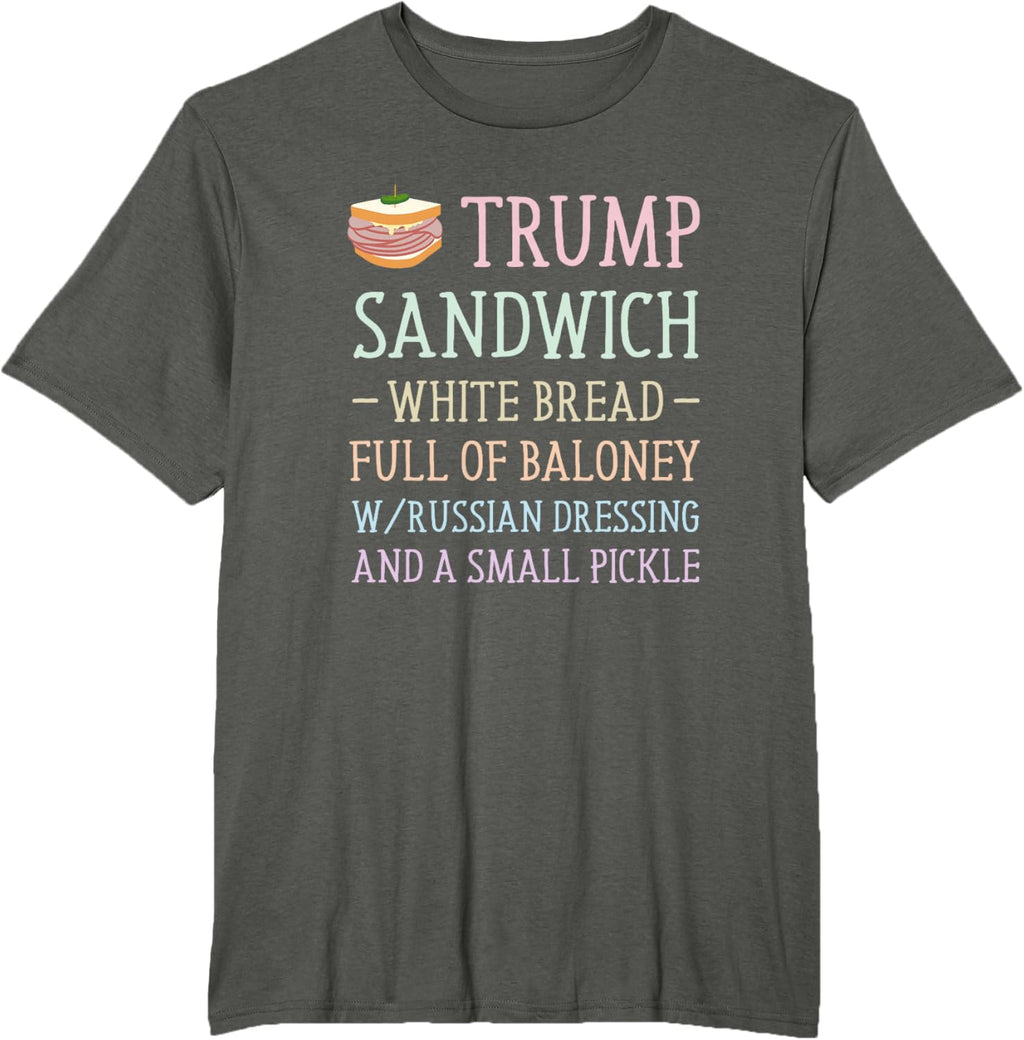 Anti Trump Sandwich Sign Funny T-Shirt