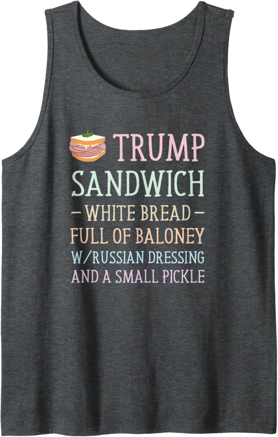 Anti Trump Sandwich Sign Funny Tank Top