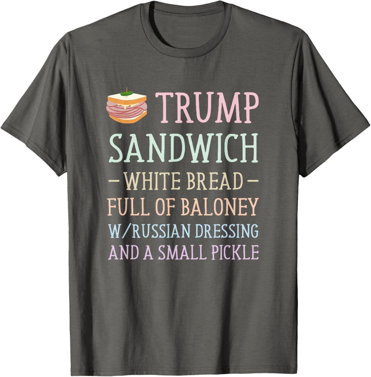 Anti Trump Sandwich Sign Funny T-Shirt