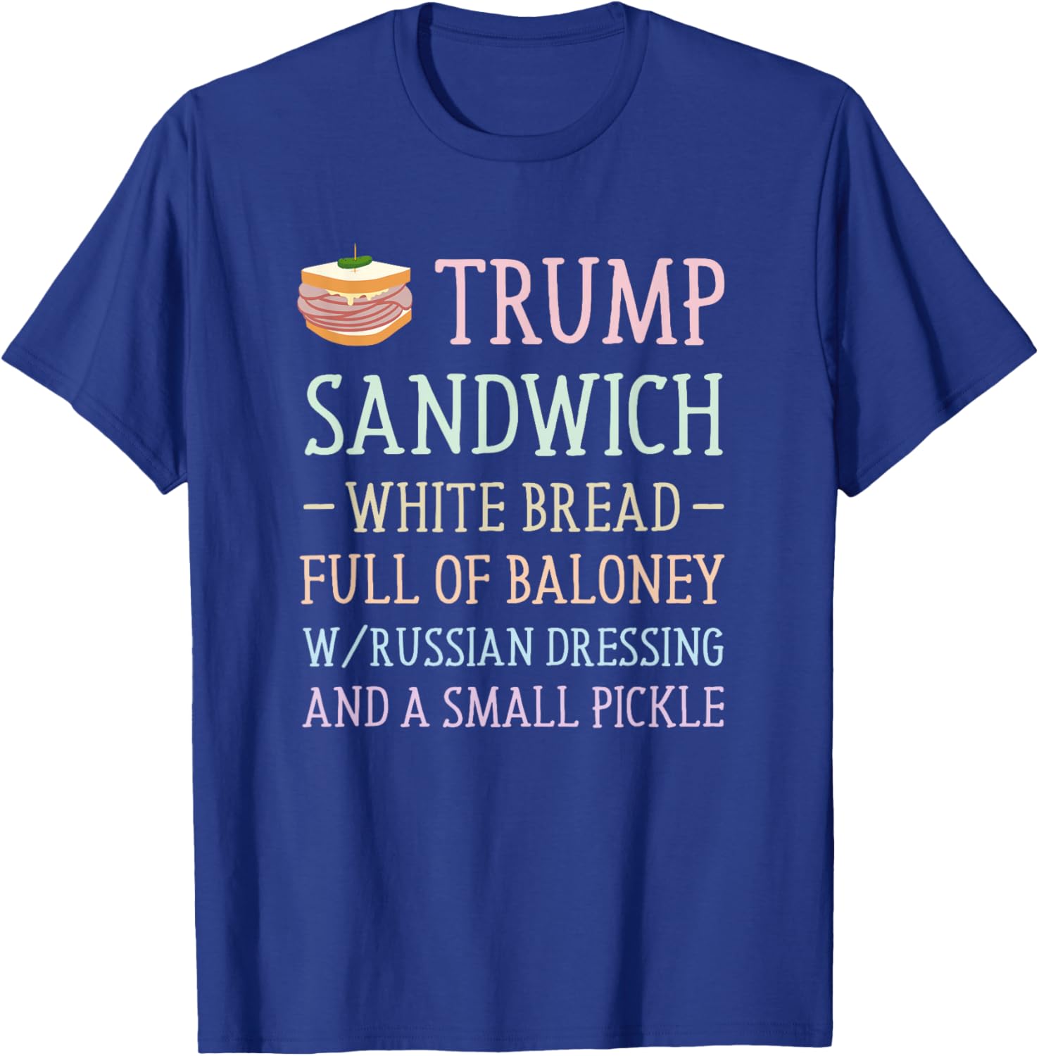 Anti Trump Sandwich Sign Funny T-Shirt