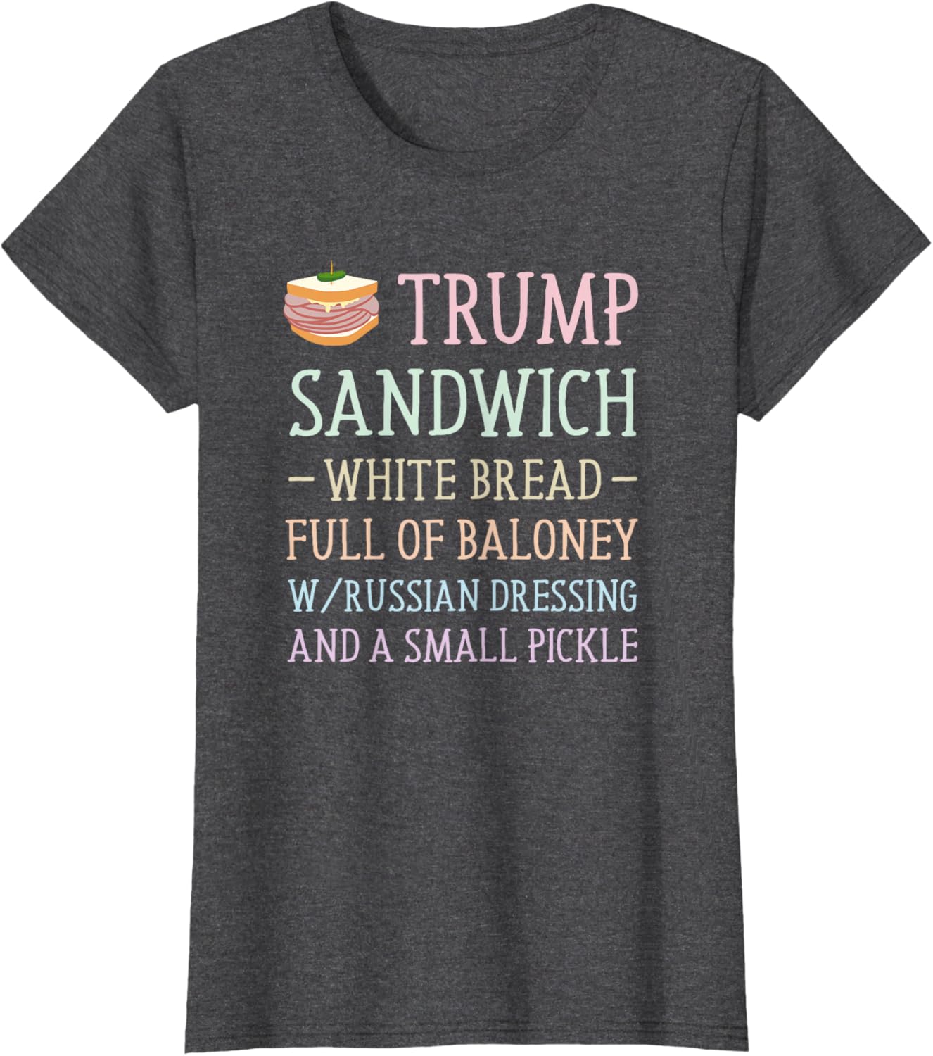 Anti Trump Sandwich Sign Funny T-Shirt