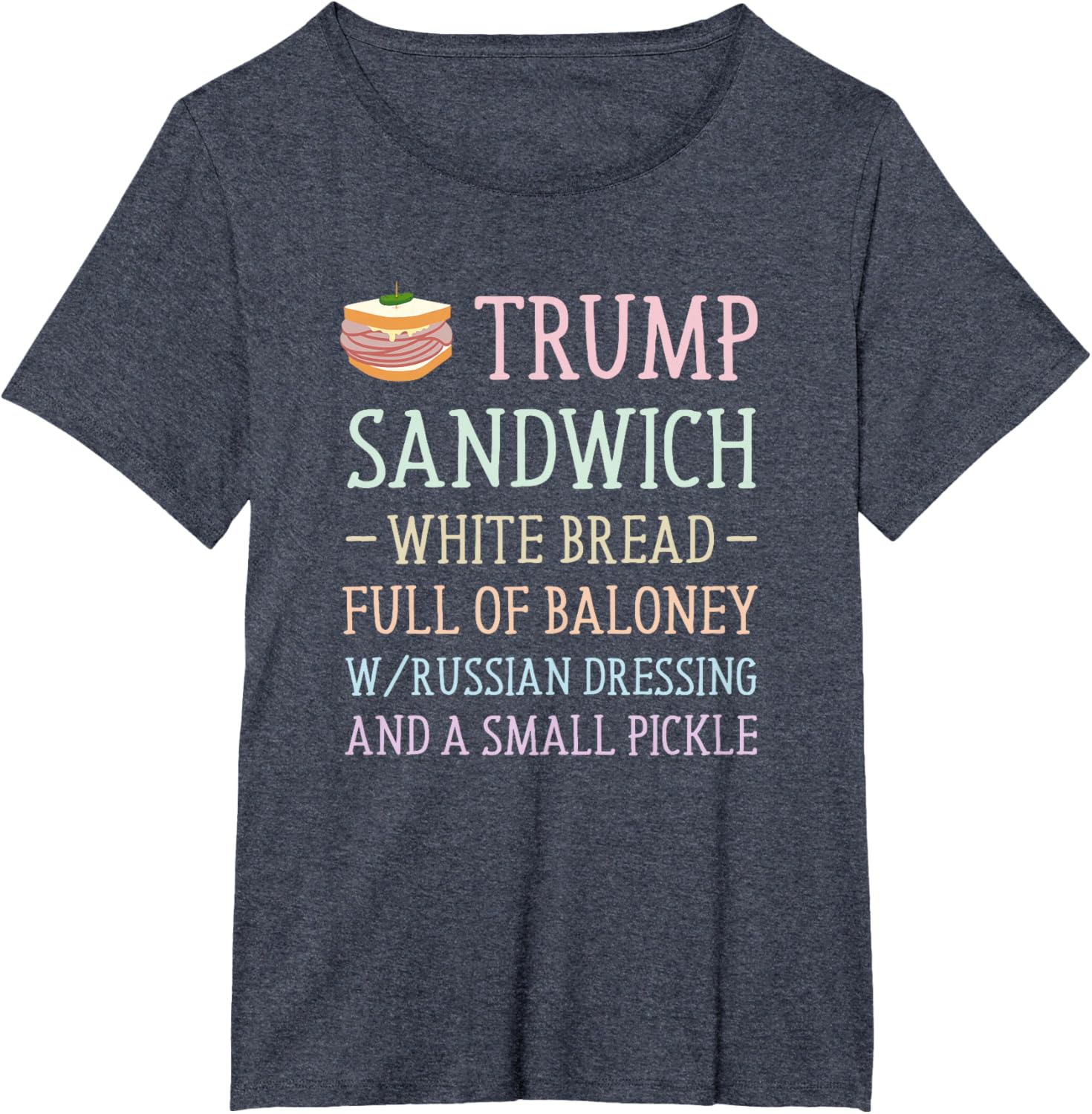 Anti Trump Sandwich Sign Funny T-Shirt