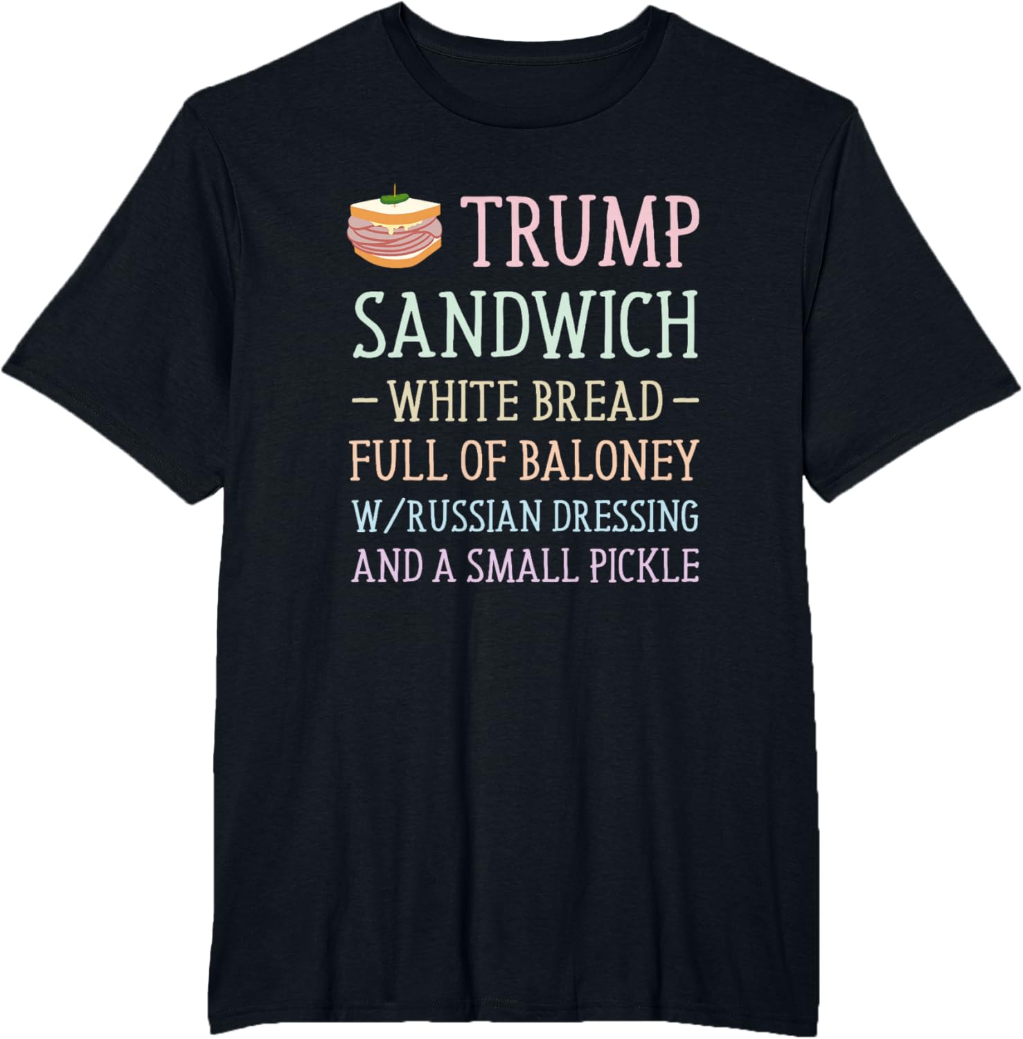 Anti Trump Sandwich Sign Funny T-Shirt