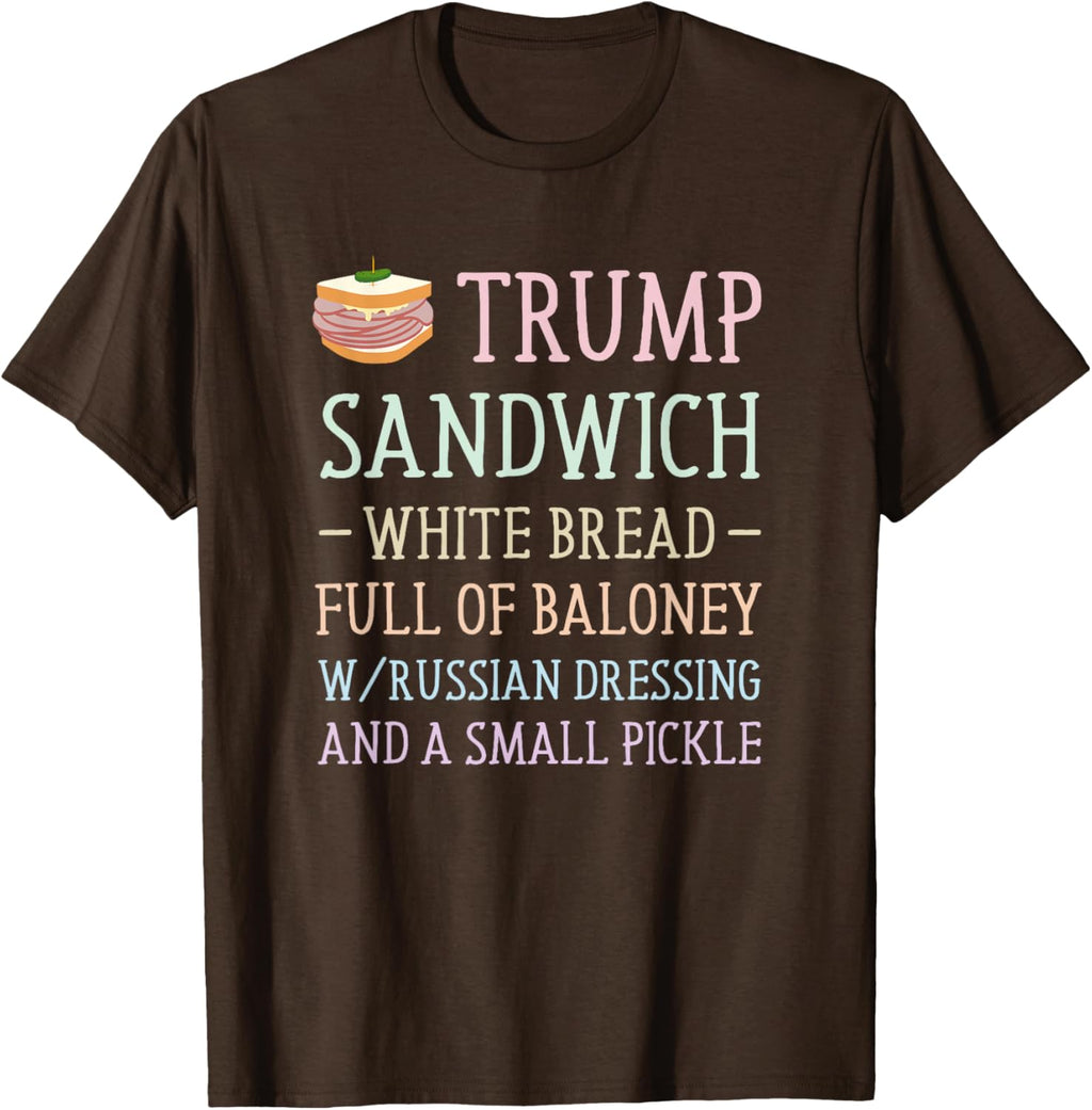 Anti Trump Sandwich Sign Funny T-Shirt