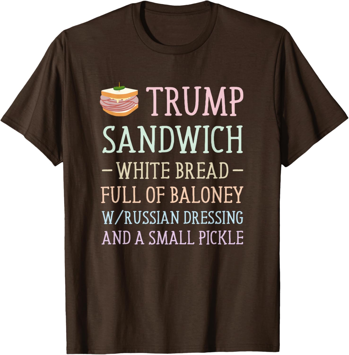 Anti Trump Sandwich Sign Funny T-Shirt
