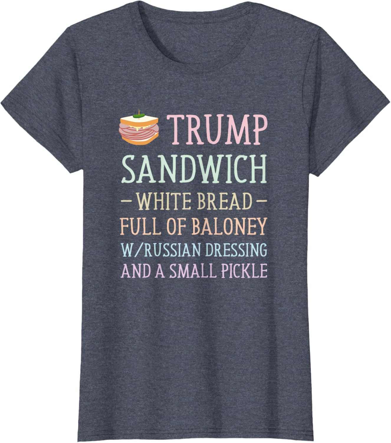 Anti Trump Sandwich Sign Funny T-Shirt