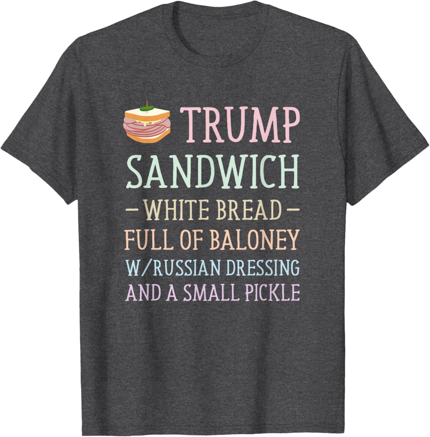 Anti Trump Sandwich Sign Funny T-Shirt