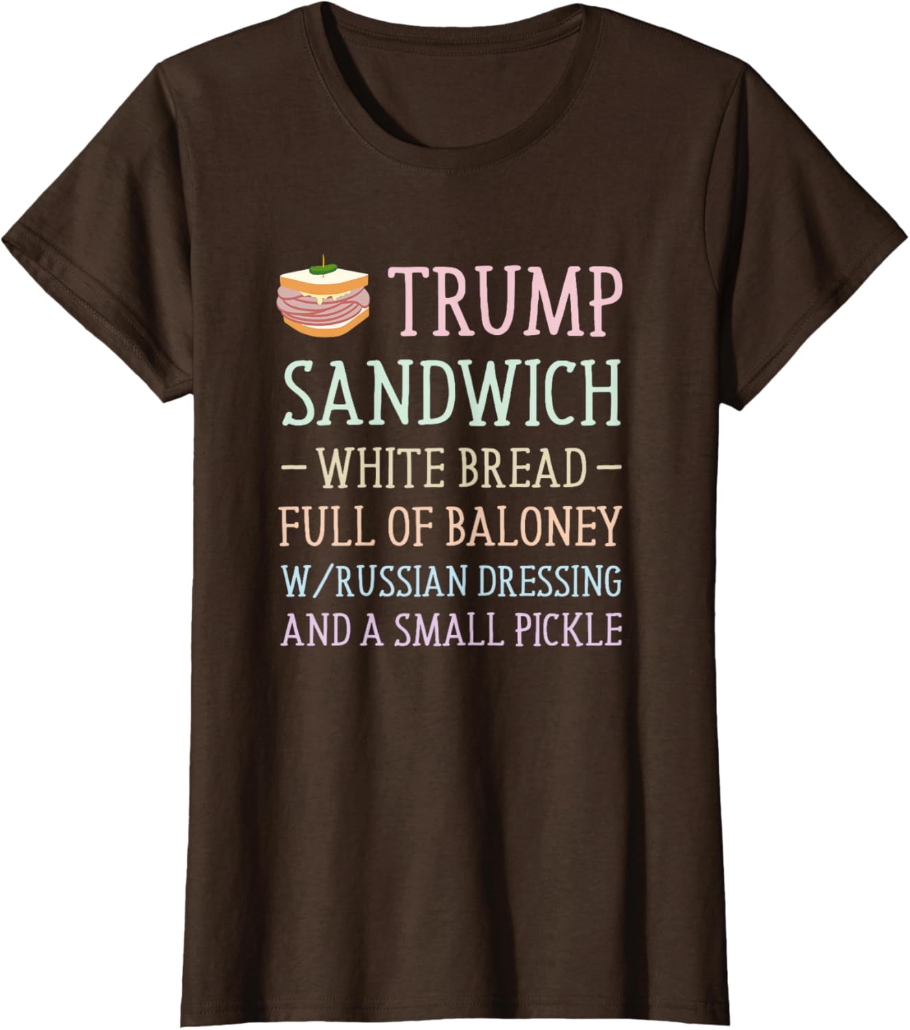 Anti Trump Sandwich Sign Funny T-Shirt