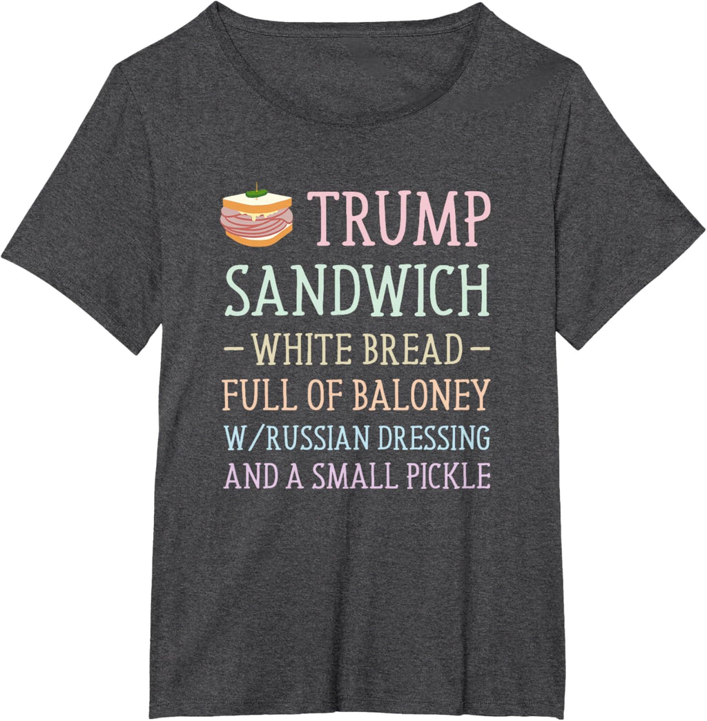 Anti Trump Sandwich Sign Funny T-Shirt