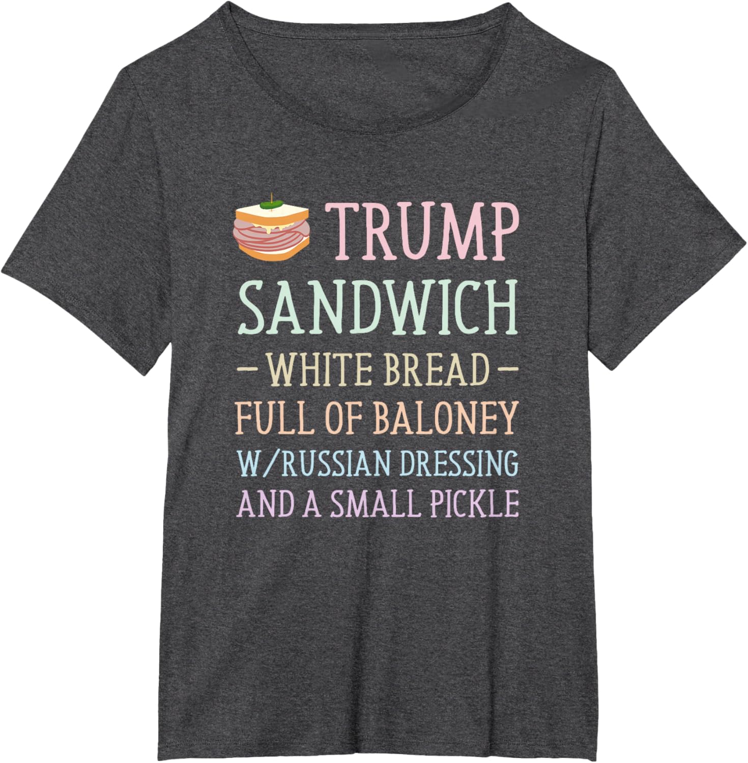 Anti Trump Sandwich Sign Funny T-Shirt