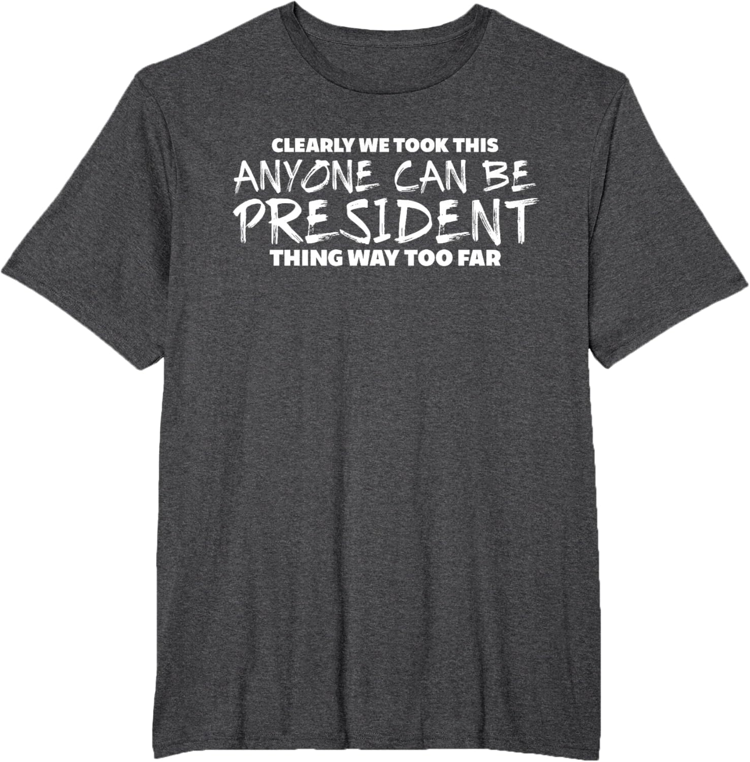 Funny Anti Trump Protest Wear T-Shirt